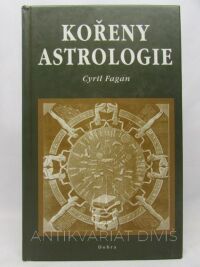 Fagan, Cyril, Kořeny astrologie, 2002