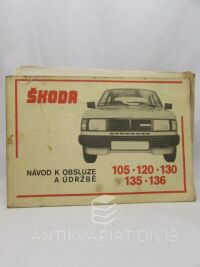 Andrt, Jaroslav, Návod k obsluze a údržbě osobních vozů Škoda 105, 120, 130, 135, 136, 1987