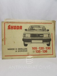 Andrt, Jaroslav, Návod k obsluze a údržbě osobních vozů Škoda 105, 120, 130, 135, 136, 1987