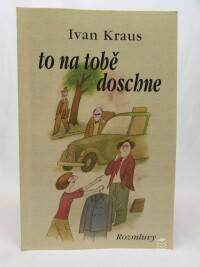 Kraus, Ivan, To na tobě doschne, 1991