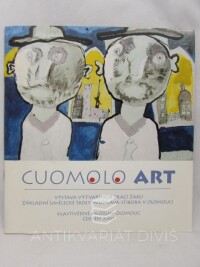 kolektiv, autorů, Cuomolo Art - Výstava výtvarných prací žákú Základní umělecké školy Miloslava Stibora v Olomouci, 2005
