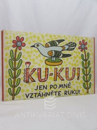 Lada, Josef, KU - KU! Jen po mně vztáhněte ruku!, 1983