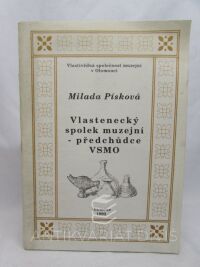 Písková, Milada, Vlastenecký spolek muzejní - předchůdce VSMO, 1993