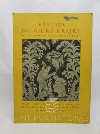 kolektiv, autorů, Výstava belgické krajky od 16. století do dnešní doby, 1948