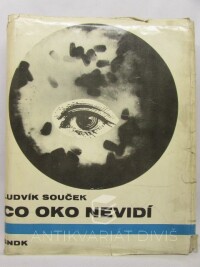 Souček, Ludvík, Co oko nevidí, 1965