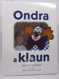 Vaněček, Michal, Ondra a klaun, 2014