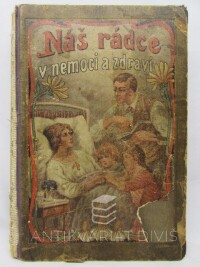 Kunc, Antonín, Náš rádce v nemoci a zdraví, 1926