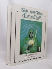 Vay, Adelma von, Ze světa duchů I-II: Projevy a příběhy, Mediální léčení, 1997