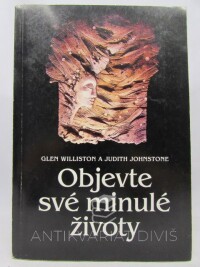 Williston, Glen, Johnstone, Judith, Objevte své minulé životy, 1994