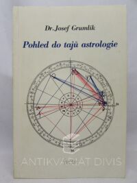 Grumlík, Josef, Pohled do tajů astrologie, 1991