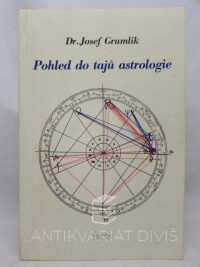 Grumlík, Josef, Pohled do tajů astrologie, 1991