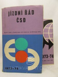 kolektiv, autorů, Jízdní řád ČSD 1973-74 + Mezinárodní dálkové spoje 1973-74 + Vnitrostátní posilové vlaky 1973-74, 1974