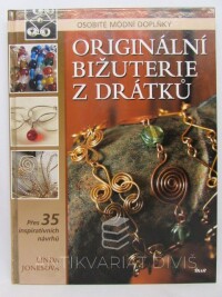 Jonesová, Linda, Originální bižuterie z drátků, 2012