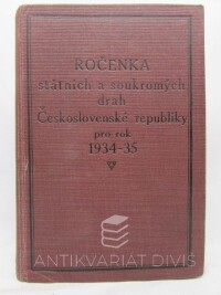 kolektiv, autorů, Ročenka státních a soukromých drah Československé republiky pro rok 1934-35, 1935