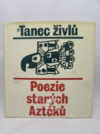 Mikeš, Vladimír, Tanec živlů - Poezie starých Aztéků, 1976