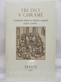 Lorber, Jakob, Tři dny v chrámě, 1993