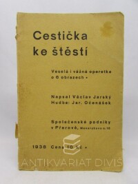 Jarský, Václav, Cestička ke štěstí, 1938