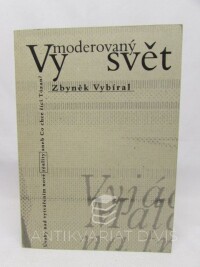 Vybíral, Zbyněk, Vymoderovaný svět, 1997