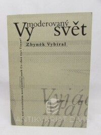 Vybíral, Zbyněk, Vymoderovaný svět, 1997