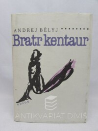 Bělyj, Andrej, Bratr kentaur, 1988