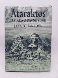 Pohanková, Jana, Ataraktos (Balada o dávné zemi), 1987