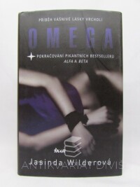 Wilderová, Jasinda, Omega: Pokračování pikantních bestsellerů Alfa a Beta, 2018