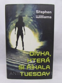 Williams, Stephen, Dívka, která si říkala Tuesday, 2016