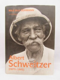 Oermann, Nils Ole, Albert Schweitzer (1875-1965), 2015