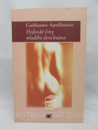 Apollinaire, Guillaume, Hrdinské činy mladého donchuána, 2001