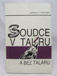 Bičovský, Jaroslav, Soudce v taláru a bez taláru, 1994
