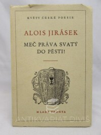 Jirásek, Alois, Meč práva svatý do pěsti, 1951