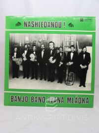Banjo, Band Ivana Mládka, Nashledanou!, 1977