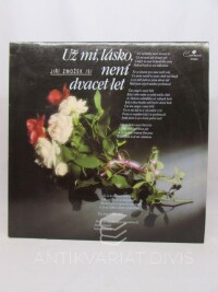Zmožek, Jiří, Už mi, lásko, není dvacet let, 1990