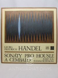 Händel, George Frideric, Sonáty pro housle a cembalo (Josef Suk - Zuzana Růžičková), 1970