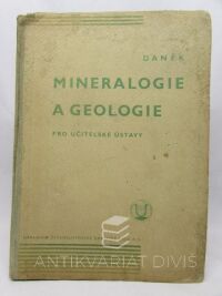 Daněk, Gustav, Mineralofie a geologie pro učitelské ústavy, 1935