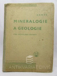 Daněk, Gustav, Mineralofie a geologie pro učitelské ústavy, 1935