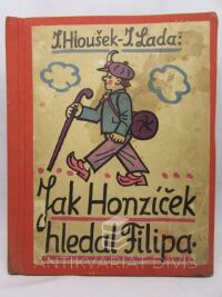 Hloušek, Jaroslav, Jak Honzíček hledal Filipa, 1930