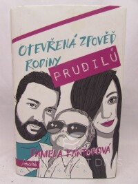Kántorová, Daniela, Otevřená zpověď rodiny Prudilů, 2018