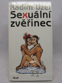 Uzel, Radim, Sexuální zvěřinec, 2000