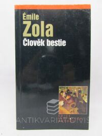 Zola, Émile, Člověk bestie, 2004