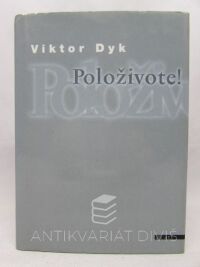 Dyk, Viktor, Položivote!, 2001