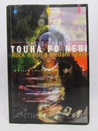 Turner, Steve, Touha po nebi - Rock'n'roll a hledání spásy, 1997