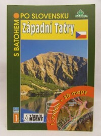 Kollár, Daniel, Kováč, Blažej, S batohem po Slovensku 1: Západní Tatry, 2008