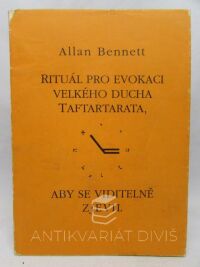 Bennett, Allan, Rituál pro evokaci velkého ducha Taftartarata, aby se viditelně zjevil, 1994