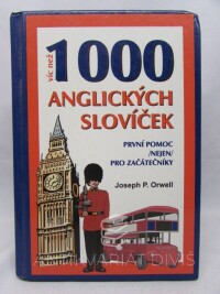 Orwell, Joseph P., Víc než 1000 anglických slovíček - První pomoc (nejen) pro začátečníky, 2007