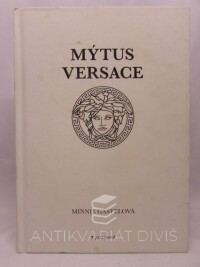 Gastelová, Minnie, Mýtus Versace, 2010