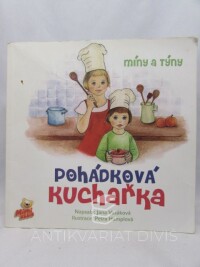 Vašáková, Jana, Hamplová, Petra, Míny a Týny Pohádková kuchařka, 2010