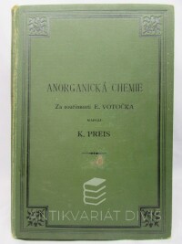 Preis, K., Votočka, E., Anorganická chemie, 1902
