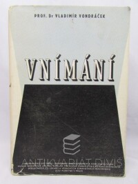 Vondráček, Vladimír, Vnímání, 1949