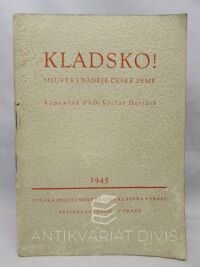 Davídek, Václav, Kladsko! Smutek i naděje České země, 1945